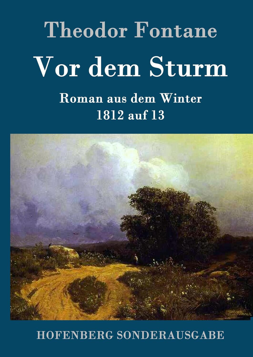 Cover: 9783843053235 | Vor dem Sturm | Roman aus dem Winter 1812 auf 13 | Theodor Fontane
