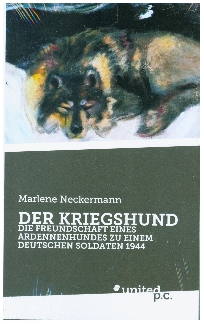 Cover: 9783710353710 | DER KRIEGSHUND | Marlene Neckermann | Taschenbuch | 78 S. | Deutsch