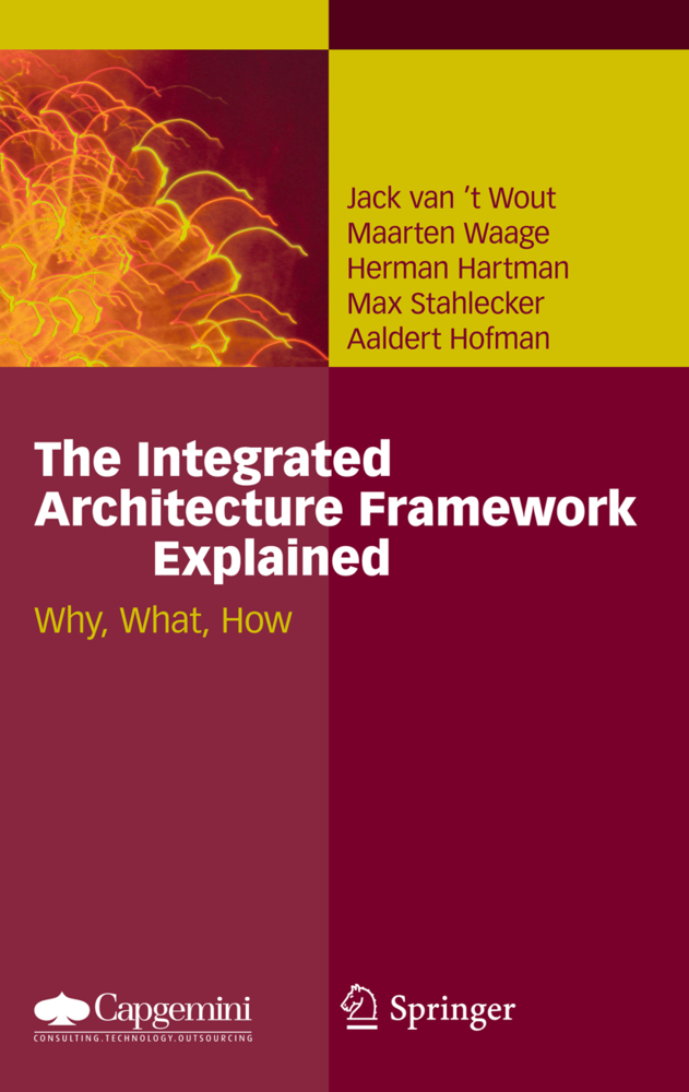Cover: 9783642115172 | The Integrated Architecture Framework Explained | Why, What, How
