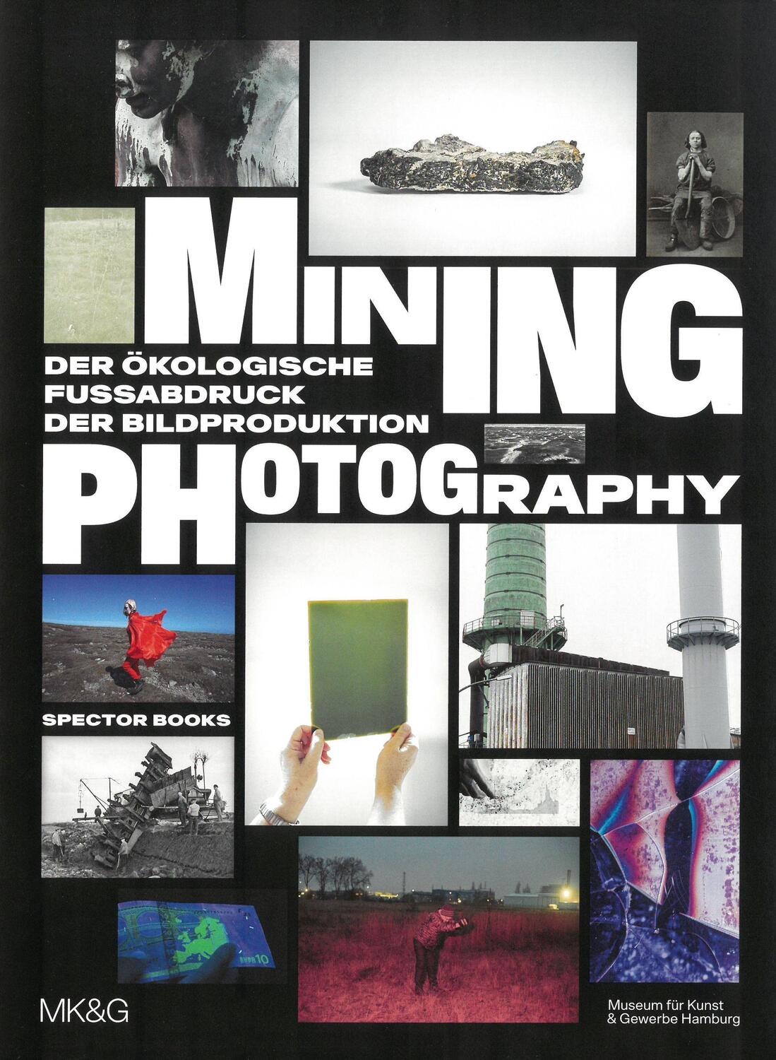 Cover: 9783959056328 | Mining Photography | Der ökologische Fußabdruck der Bildproduktion