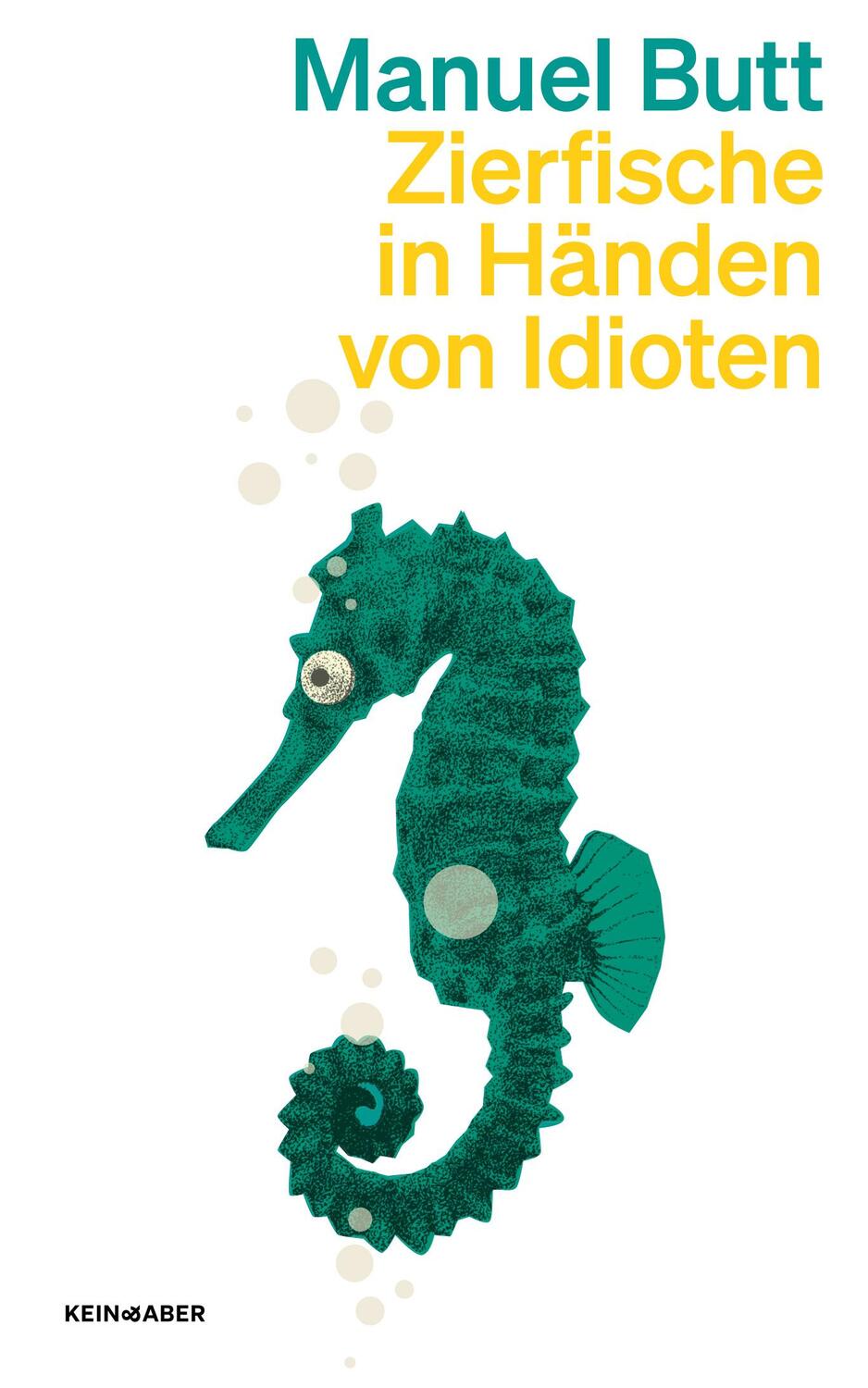 Cover: 9783036961781 | Zierfische in Händen von Idioten | Manuel Butt | Taschenbuch | 384 S.