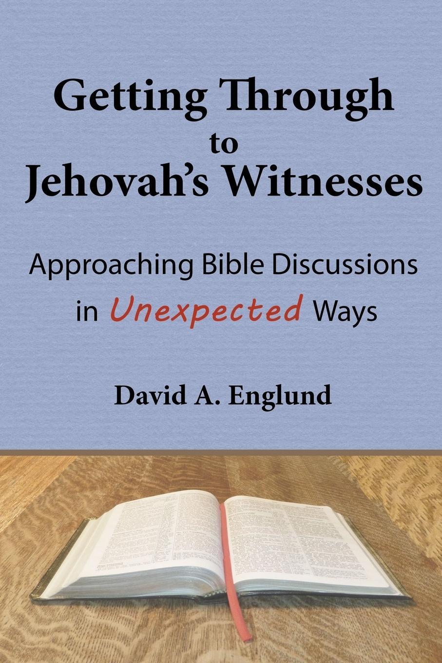 Cover: 9780692156179 | Getting Through to Jehovah's Witnesses | David A Englund | Taschenbuch