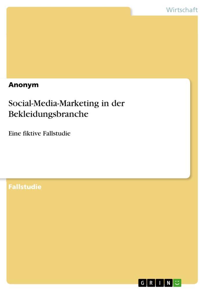 Cover: 9783346952264 | Social-Media-Marketing in der Bekleidungsbranche | Anonymous | Buch
