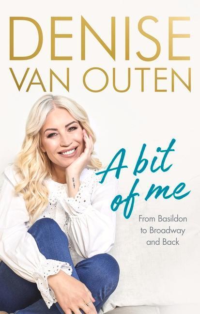 Cover: 9781529109979 | A Bit of Me | From Basildon to Broadway, and back | Denise Van Outen