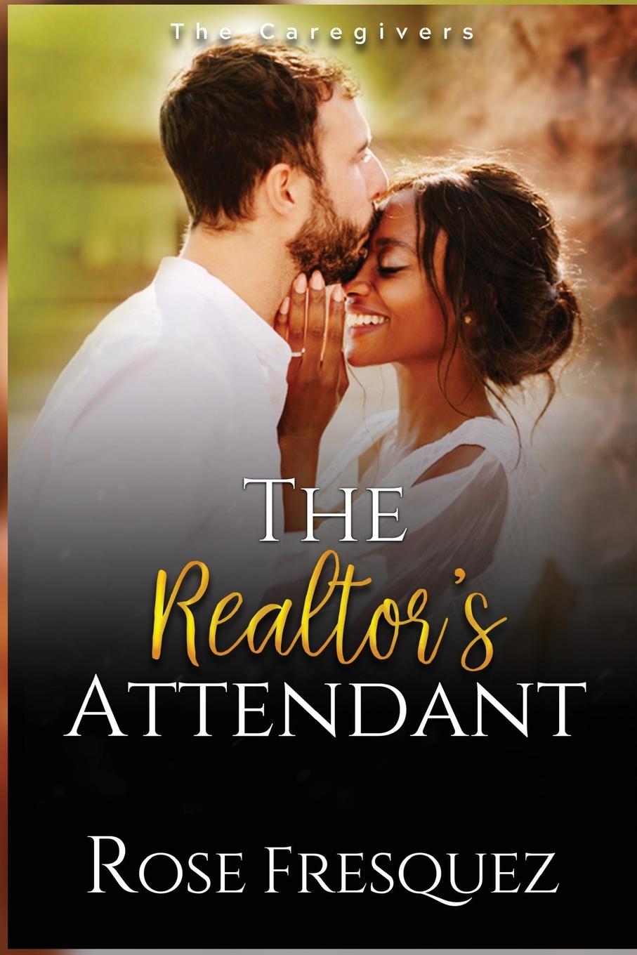 Cover: 9781961159068 | The Realtor's Attendant | Rose Fresquez | Taschenbuch | Englisch