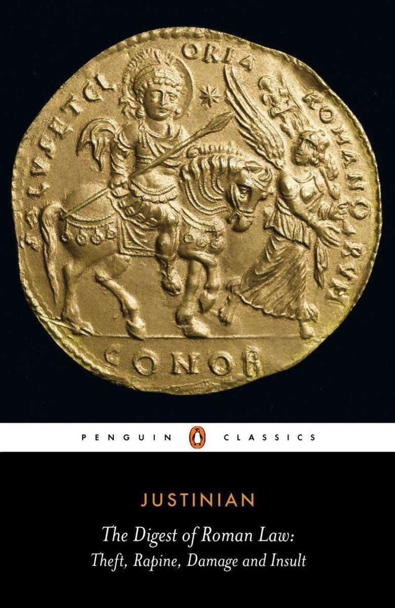 Cover: 9780140443431 | The Digest of Roman Law: Theft, Rapine, Damage and Insult | Justinian