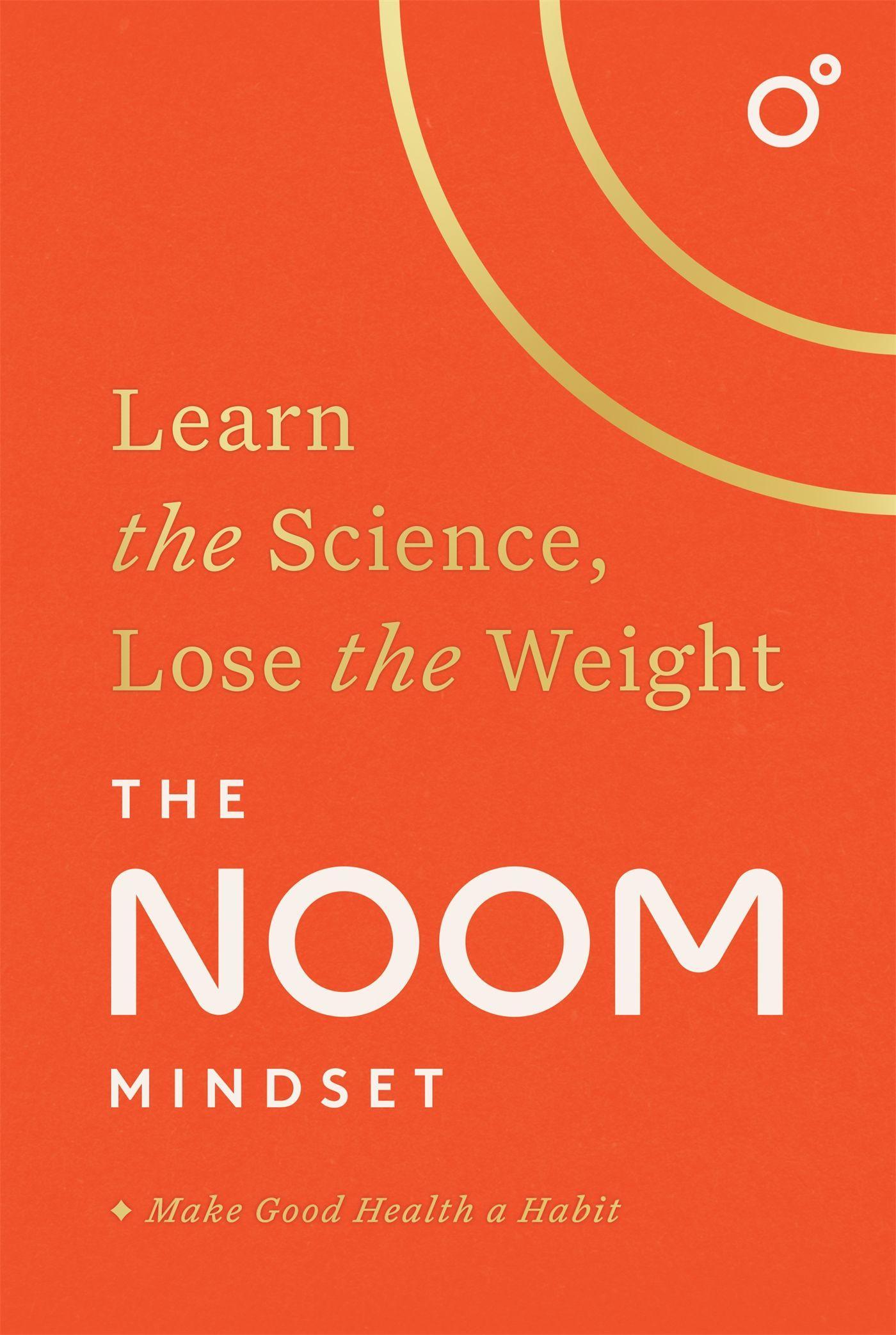 Cover: 9781472297976 | The Noom Mindset | Noom Inc. | Buch | Gebunden | Englisch | 2022