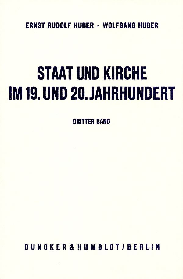 Cover: 9783428052684 | Staat und Kirche im 19. und 20. Jahrhundert. | Huber (u. a.) | Buch