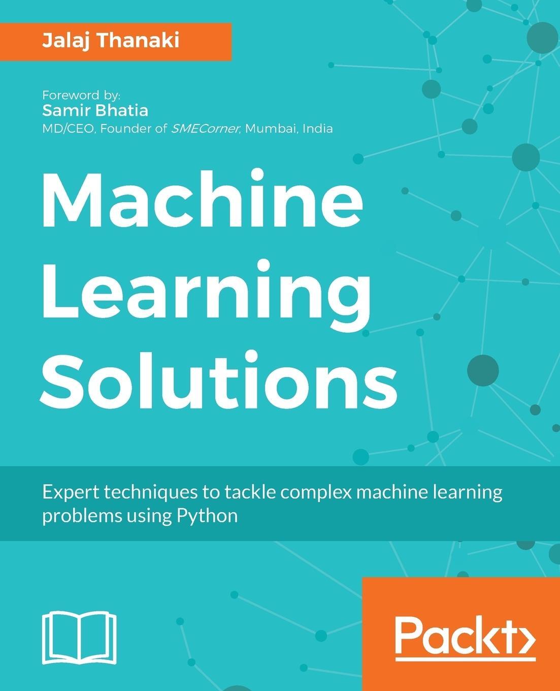 Cover: 9781788390040 | Machine Learning Solutions | Jalaj Thanaki | Taschenbuch | Paperback