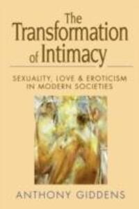Cover: 9780745612393 | Transformation of Intimacy - Sexuality, Love and Eroticism in...