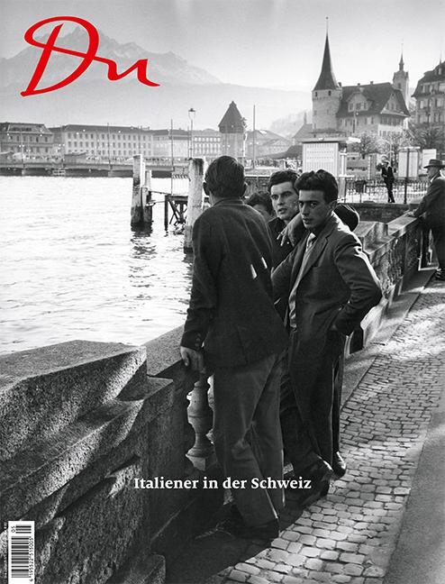 Cover: 9783905931914 | Du892 - das Kulturmagazin. Italiener in der Schweiz | Oliver Prange