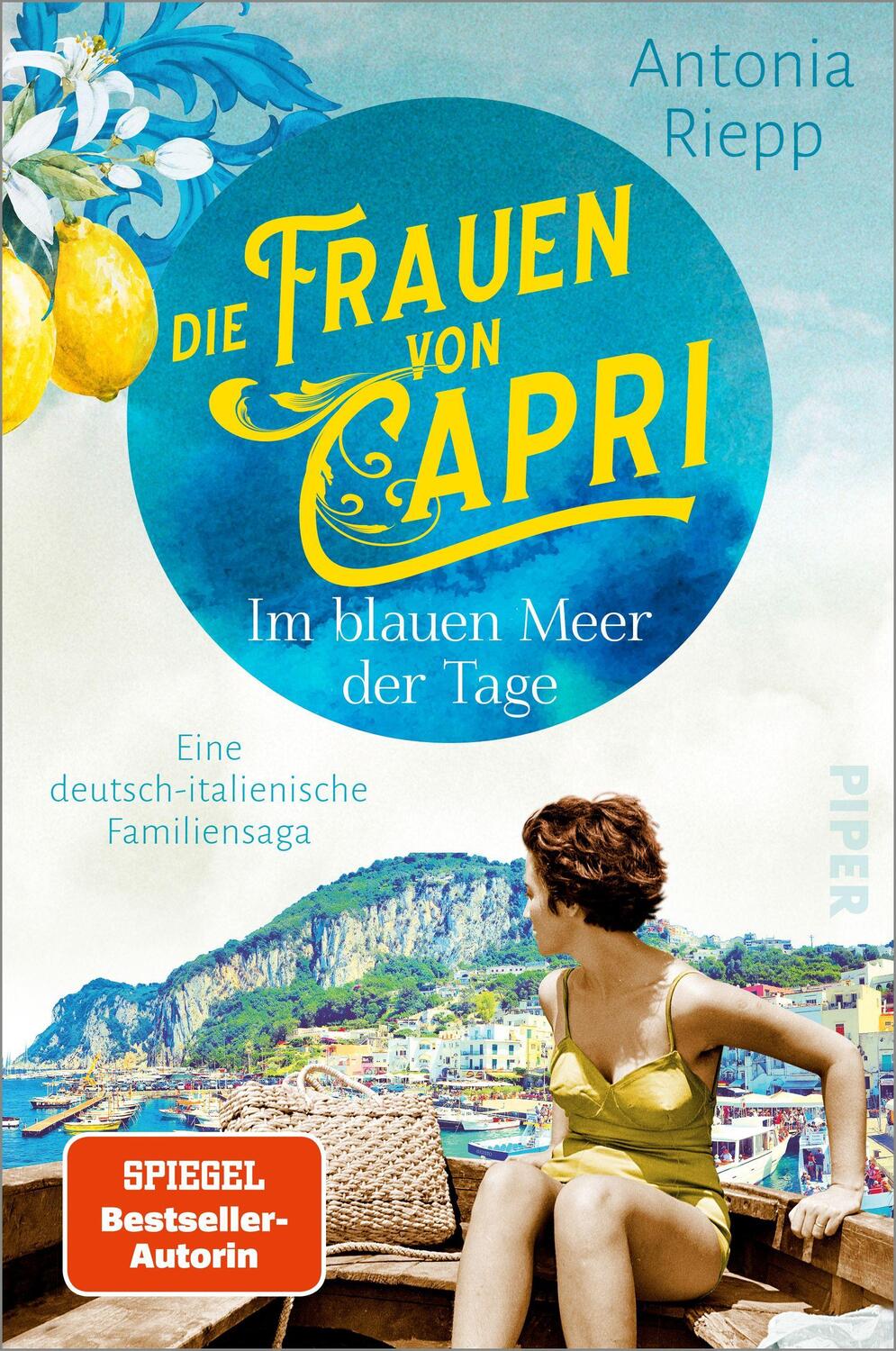 Cover: 9783492063814 | Die Frauen von Capri - Im blauen Meer der Tage | Antonia Riepp | Buch