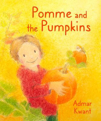 Cover: 9781782507840 | Pomme and the Pumpkins | Admar Kwant | Buch | Gebunden | Englisch