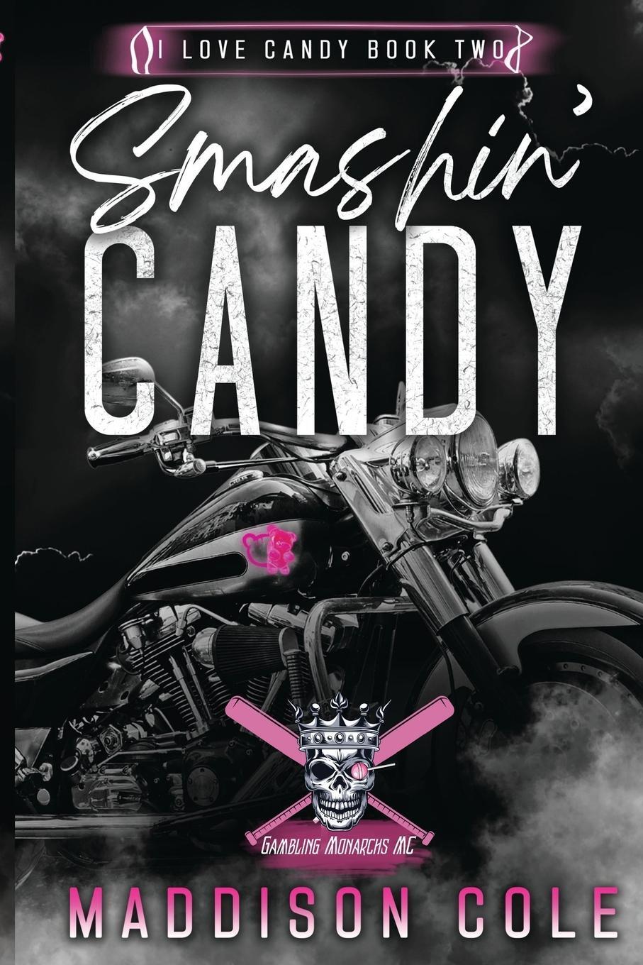 Cover: 9781916521087 | Smashin' Candy | Dark Comedy Why Choose MC Romance | Maddison Cole