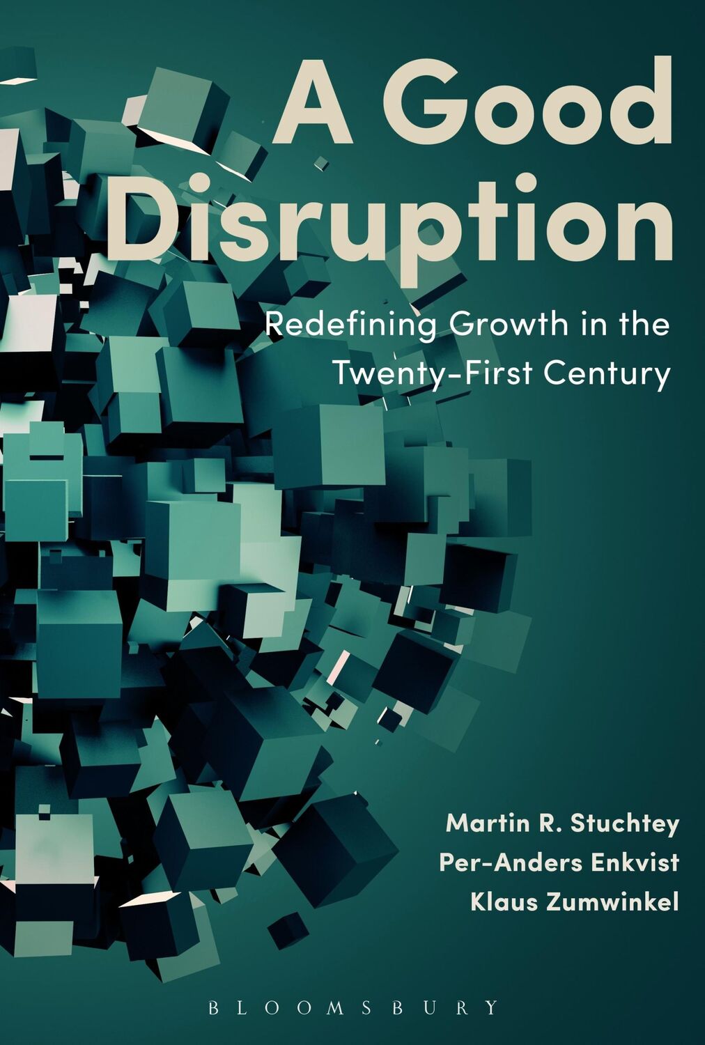 Cover: 9781472939784 | A Good Disruption | Redefining Growth in the Twenty-First Century