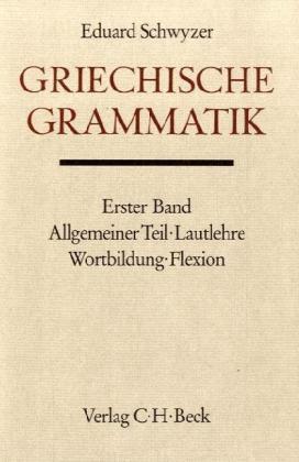 Cover: 9783406013393 | Griechische Grammatik Bd. 1: Allgemeiner Teil, Lautlehre,...