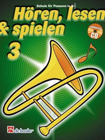 Cover: 9789043114264 | Hören lesen und spielen Band 3 (+CD) Schule für Posaune im...