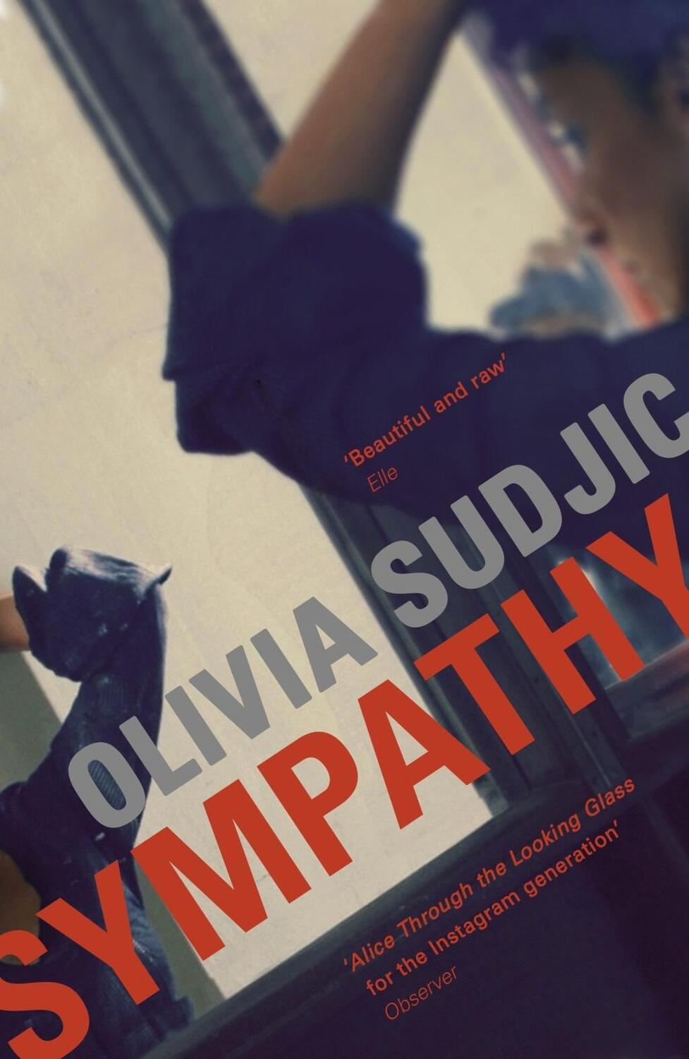 Cover: 9780993506260 | Sympathy | Olivia Sudjic | Taschenbuch | Englisch | 2018