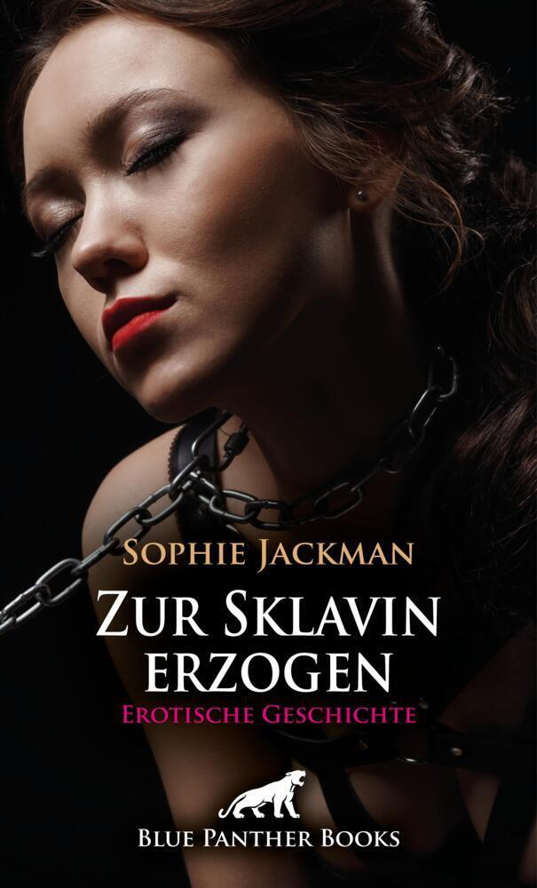 Cover: 9783756150649 | Zur Sklavin erzogen Erotische Geschichte + 1 weitere Geschichte | Buch