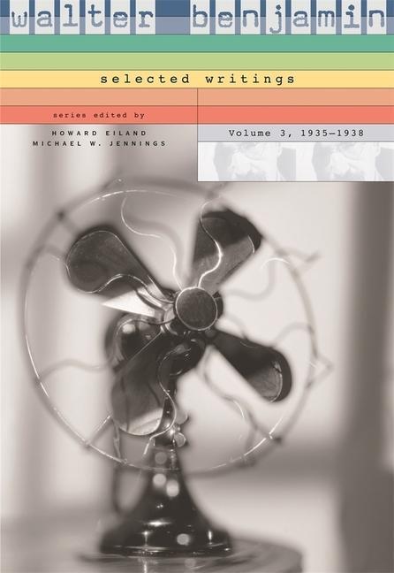 Cover: 9780674019812 | Walter Benjamin: Selected Writings, 3: 1935-1938 | Walter Benjamin