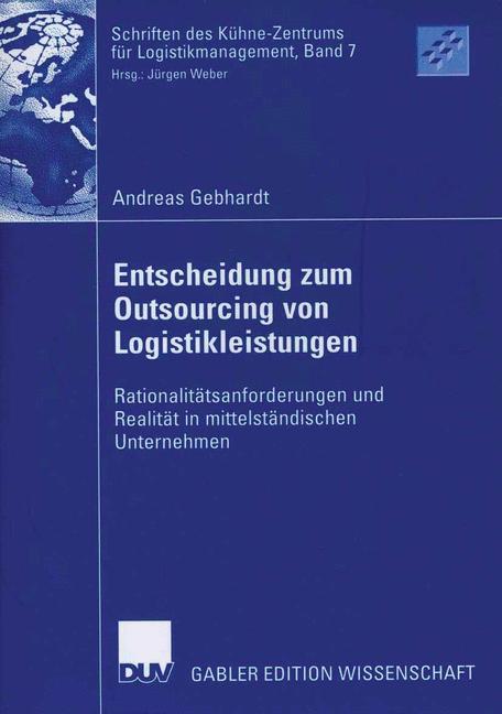 Cover: 9783835002463 | Entscheidung zum Outsourcing von Logistikleistungen | Andreas Gebhardt