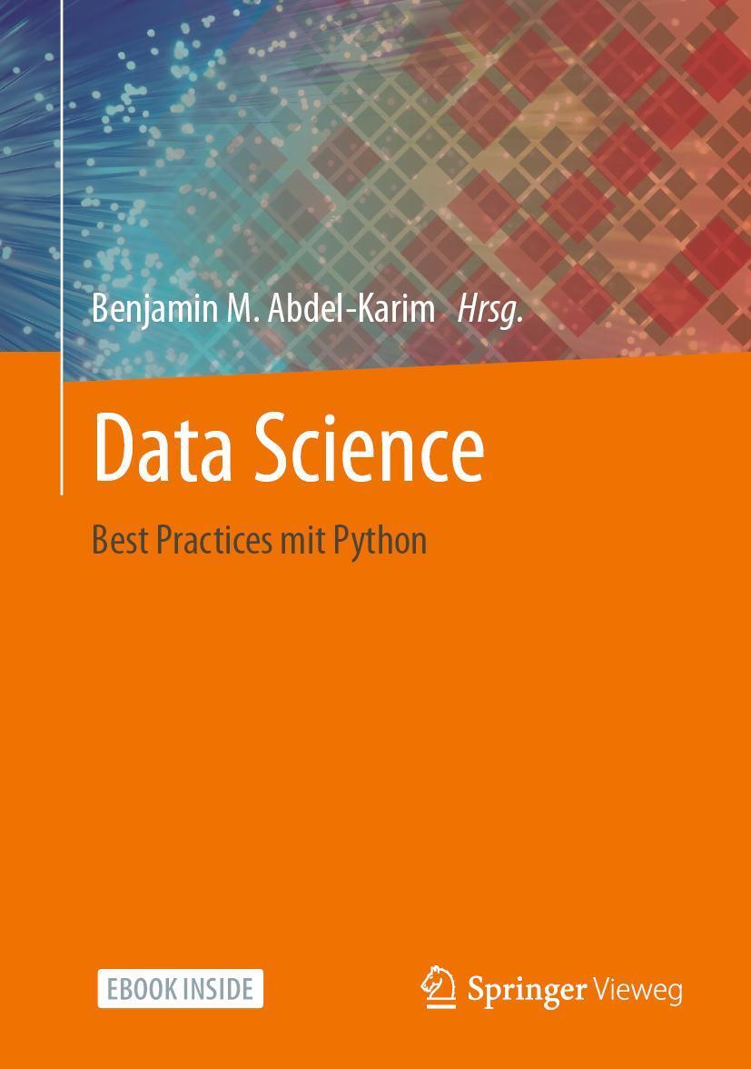 Cover: 9783658334598 | Data Science | Best practices mit Python | Benjamin M. Abdel-Karim