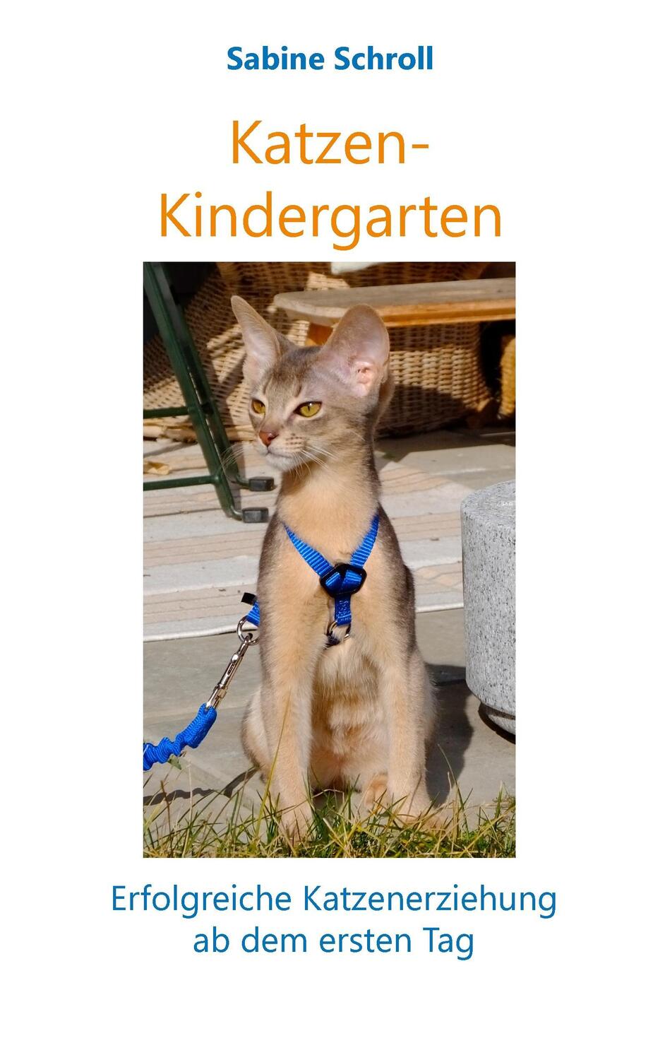 Cover: 9783743122840 | Katzen-Kindergarten | Sabine Schroll | Taschenbuch | 2017