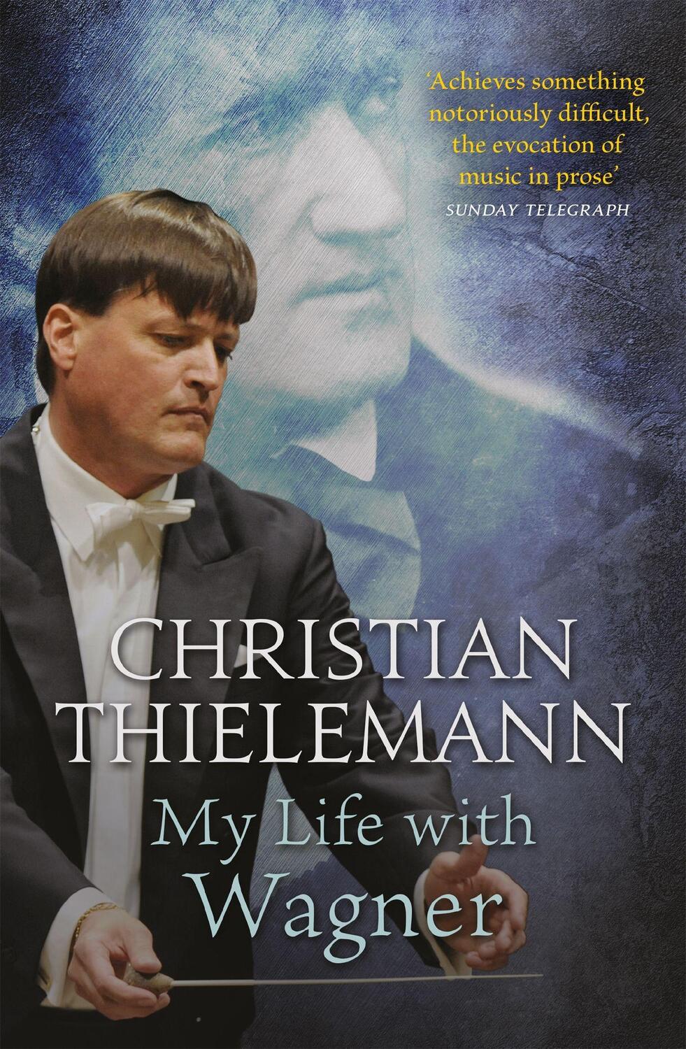 Cover: 9781780228372 | My Life with Wagner | Christian Thielemann | Taschenbuch | Englisch