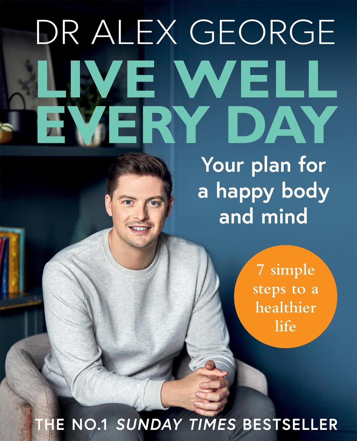 Cover: 9781783254316 | Live Well Every Day | THE NO.1 SUNDAY TIMES BESTSELLER | George | Buch