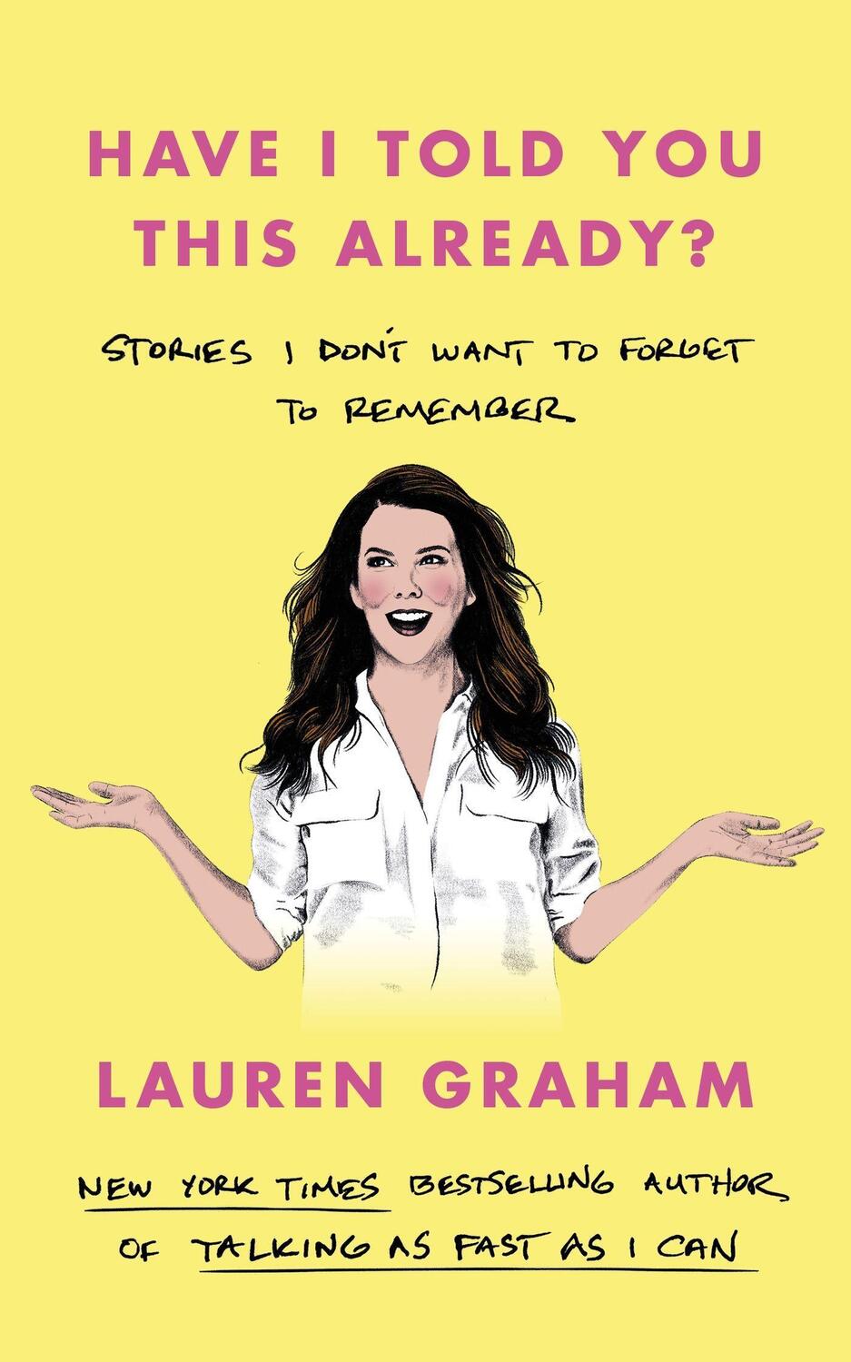 Cover: 9780349017648 | Have I Told You This Already? | Lauren Graham | Taschenbuch | Englisch