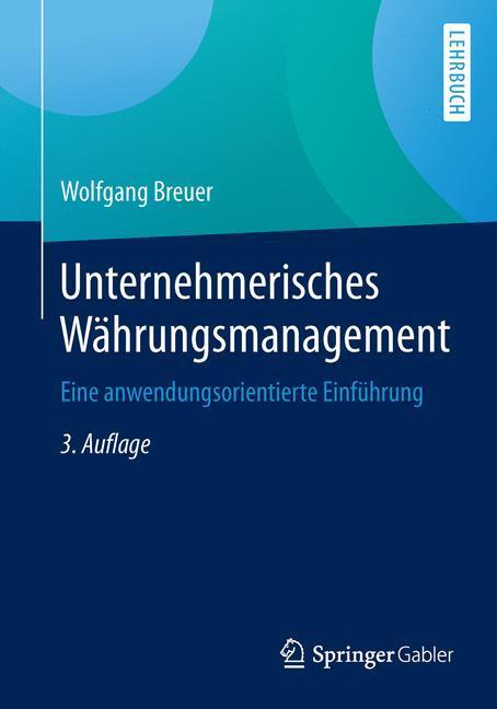 Cover: 9783658071073 | Unternehmerisches Währungsmanagement | Wolfgang Breuer | Taschenbuch