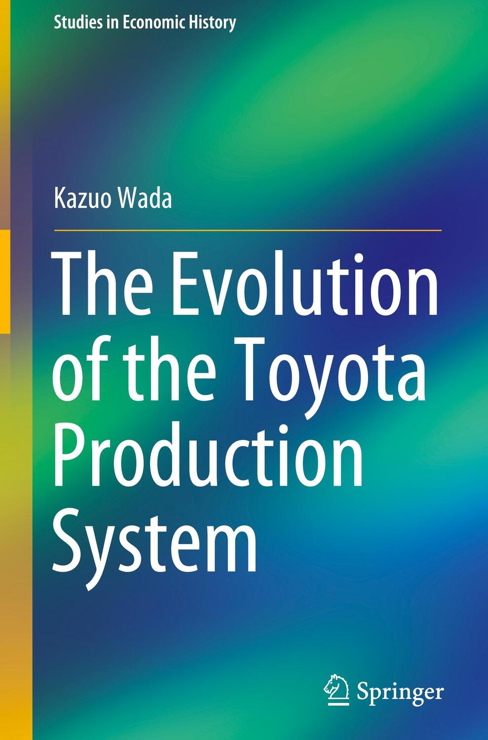 Cover: 9789811549274 | The Evolution of the Toyota Production System | Kazuo Wada | Buch