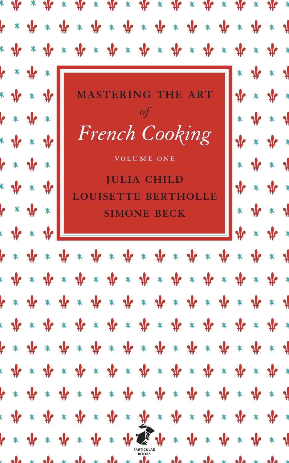 Cover: 9780241953396 | Mastering the Art of French Cooking: Vol.1 | Taschenbuch