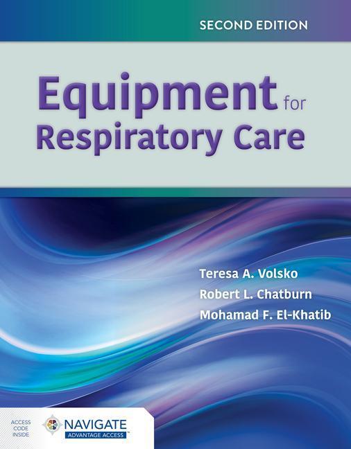 Cover: 9781284196221 | Equipment for Respiratory Care | Teresa A Volsko (u. a.) | Taschenbuch