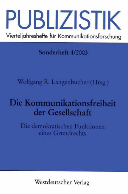 Cover: 9783531138992 | Die Kommunikationsfreiheit der Gesellschaft | Wolfgang Langenbucher