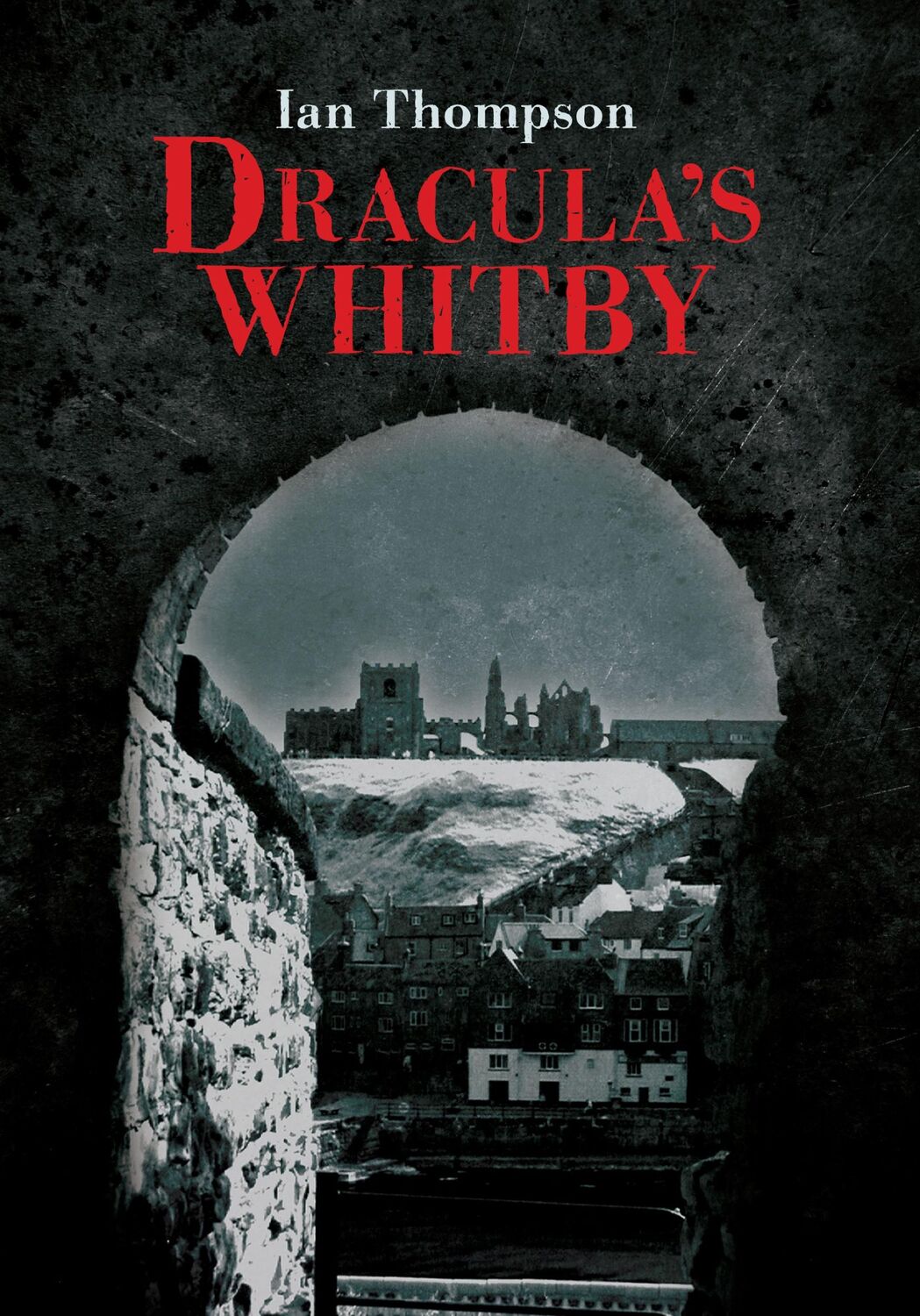 Cover: 9781445602882 | Dracula's Whitby | Ian Thompson | Taschenbuch | Englisch | 2012