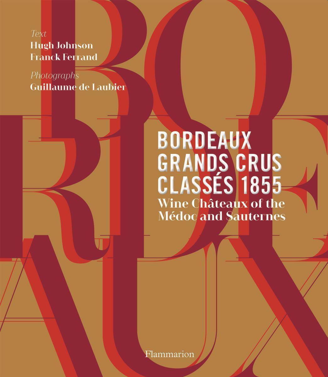 Cover: 9782080203250 | Bordeaux Grands Crus Classes 1855 | Hugh Johnson (u. a.) | Buch | 2017