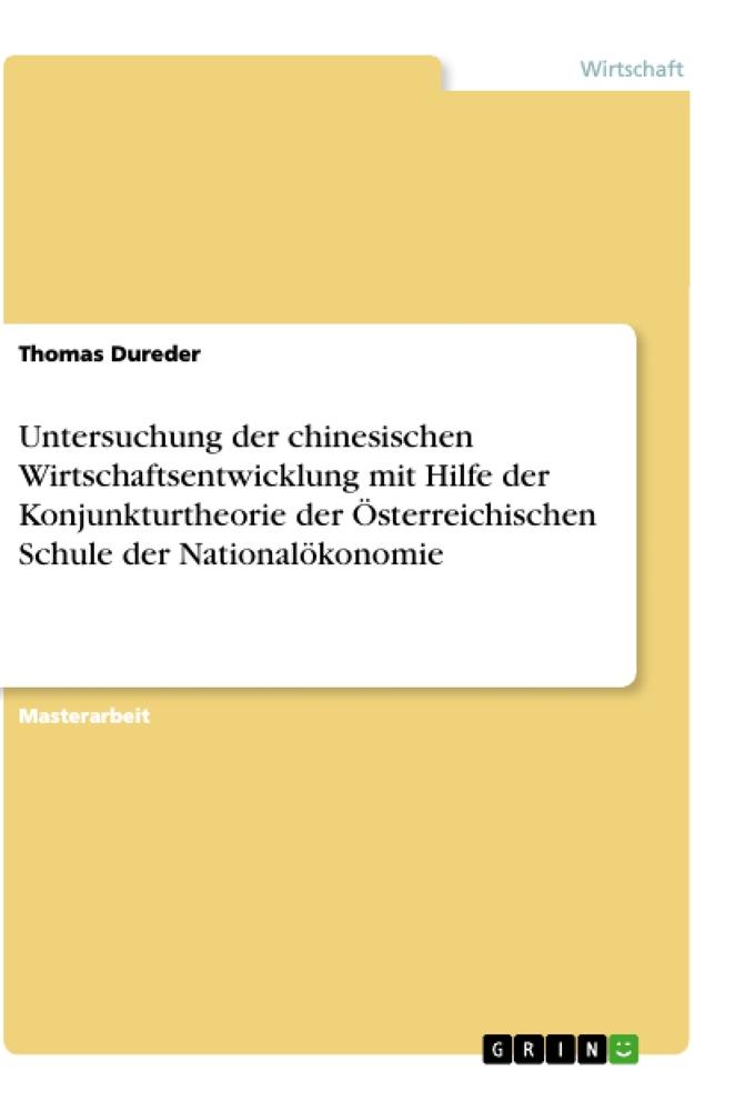 Cover: 9783346094612 | Untersuchung der chinesischen Wirtschaftsentwicklung mit Hilfe der...