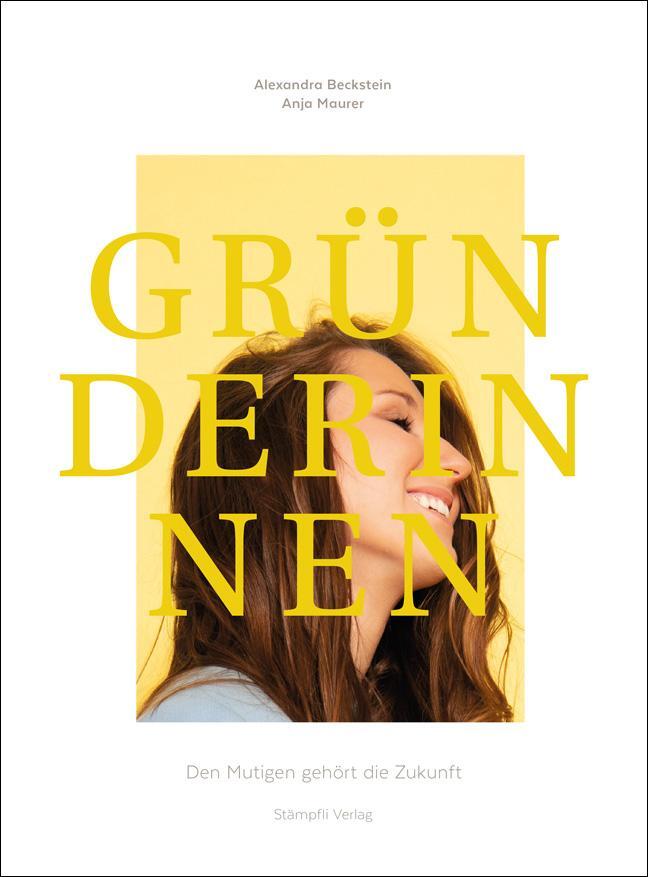 Cover: 9783727260568 | Gründerinnen | Den Mutigen gehört die Zukunft | Beckstein | Buch