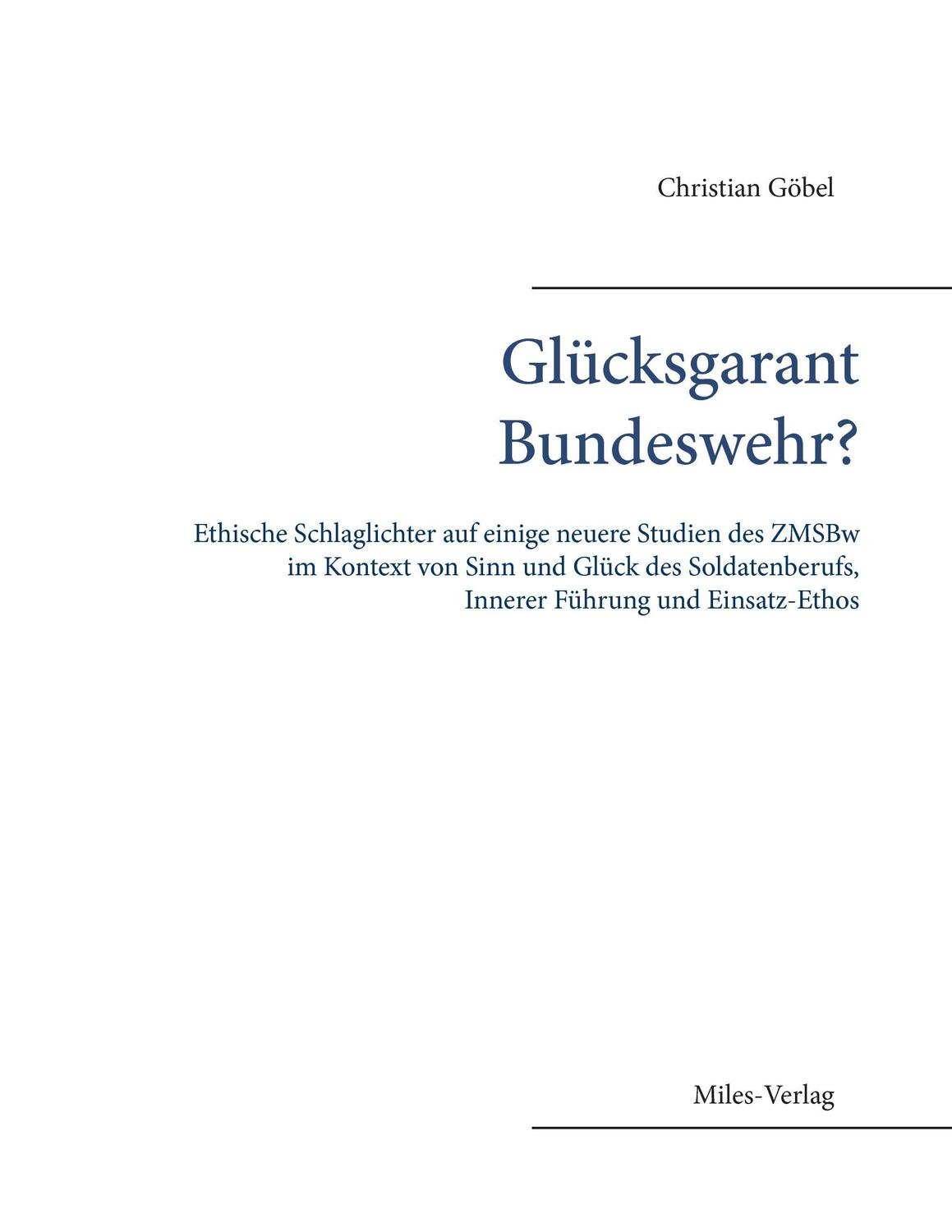 Cover: 9783945861196 | Glücksgarant Bundeswehr? | Christian Göbel | Taschenbuch | Paperback