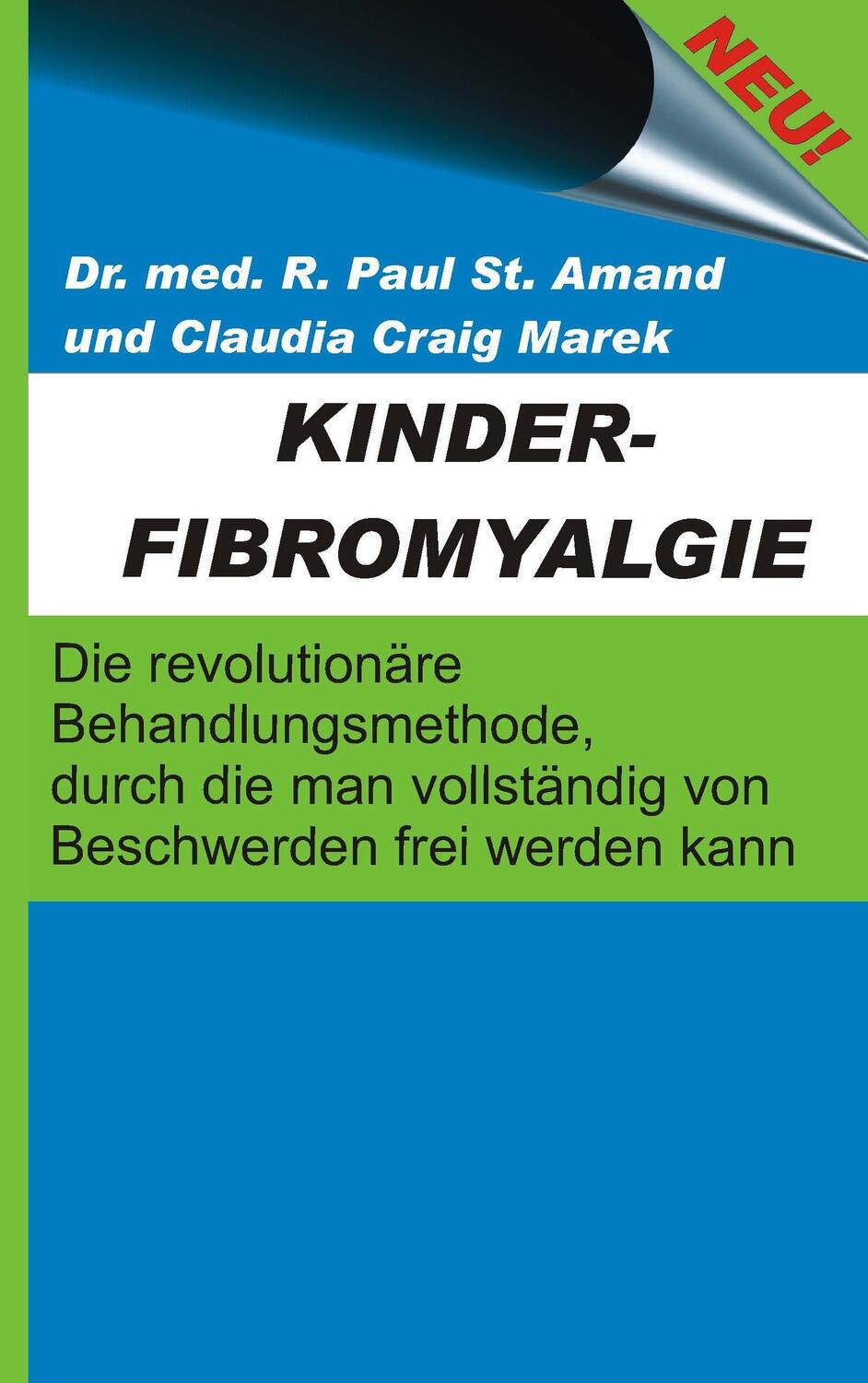 Cover: 9783735720993 | Kinderfibromyalgie | Claudia/St Amand, R Paul Craig Marek | Buch