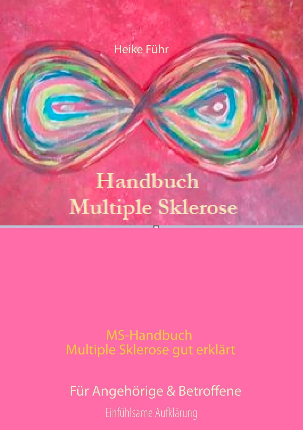 Cover: 9783750400290 | MS-Handbuch Multiple Sklerose gut erklärt Für Angehörige & Betroffene