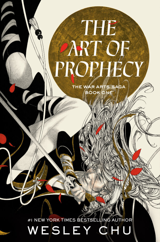 Cover: 9780593501047 | The Art of Prophecy | The War Arts Saga, Book One | Wesley Chu | Buch