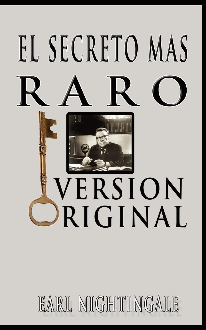 Cover: 9789562913539 | El Secreto Mas Raro (The Strangest Secret) | Earl Nightingale | Buch