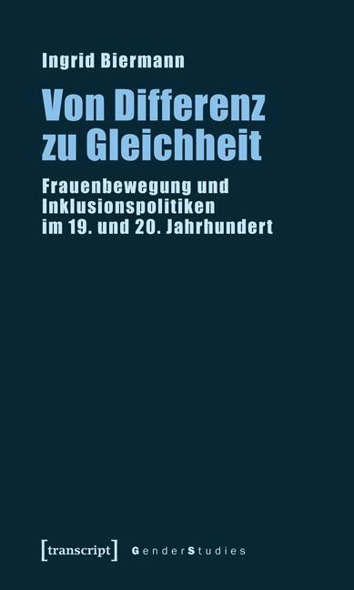 Cover: 9783837612240 | Von Differenz zu Gleichheit | Ingrid Biermann | Taschenbuch | 208 S.