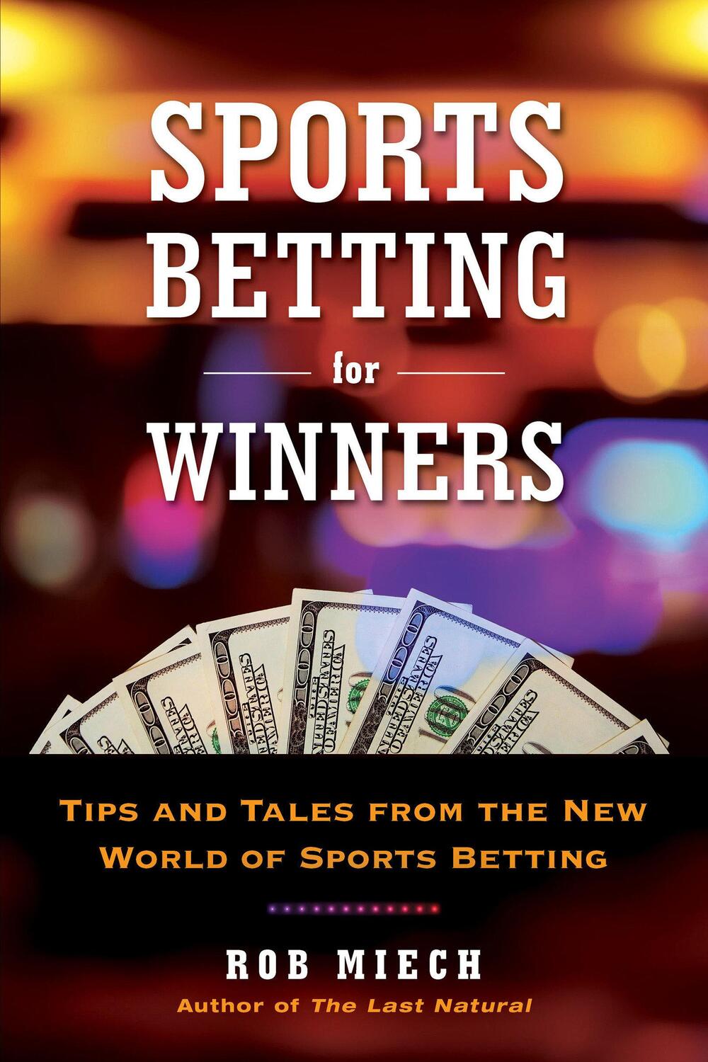 Cover: 9780806540306 | Sports Betting for Winners: Tips and Tales from the New World of...