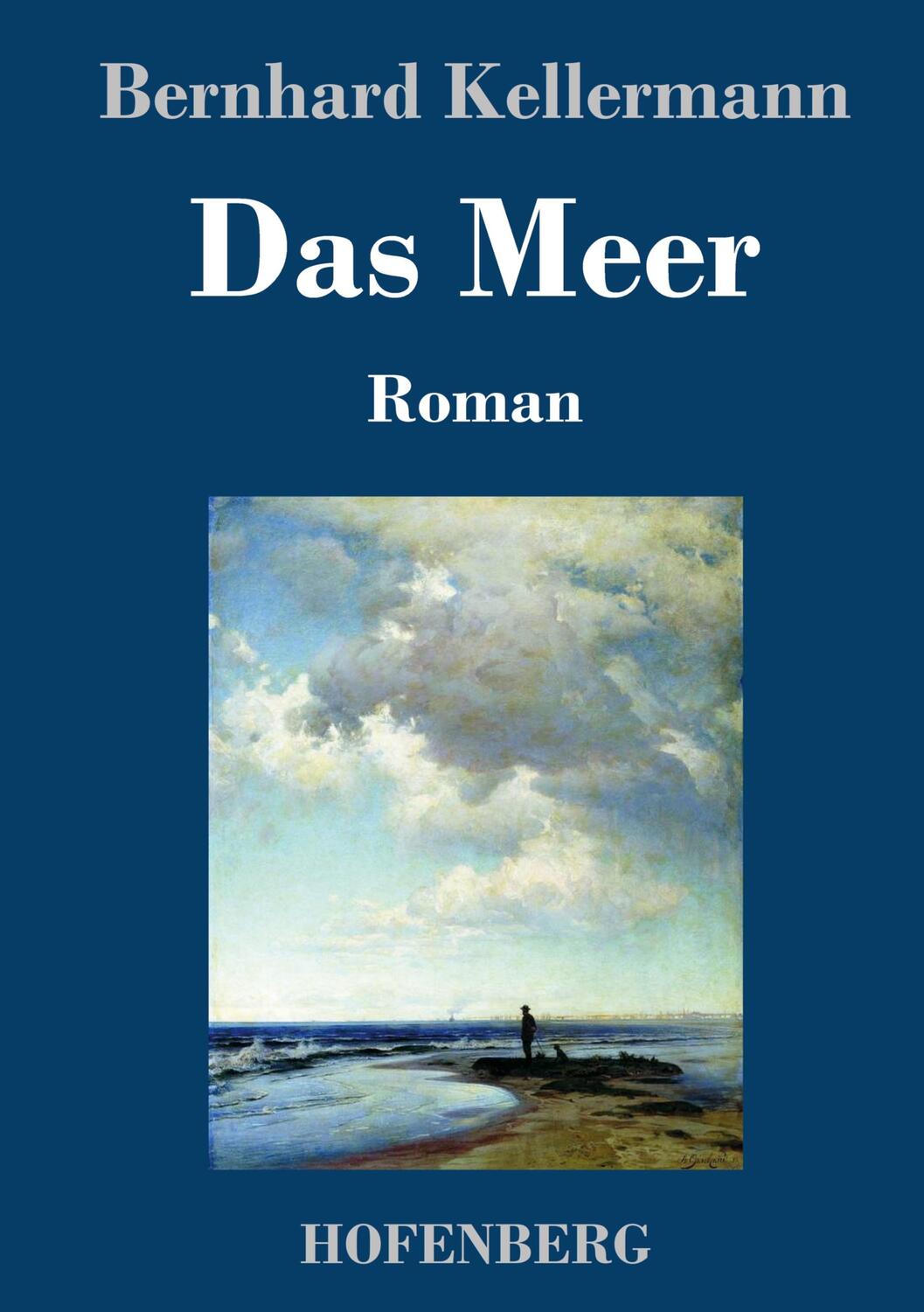 Cover: 9783743745308 | Das Meer | Roman | Bernhard Kellermann | Buch | 160 S. | Deutsch