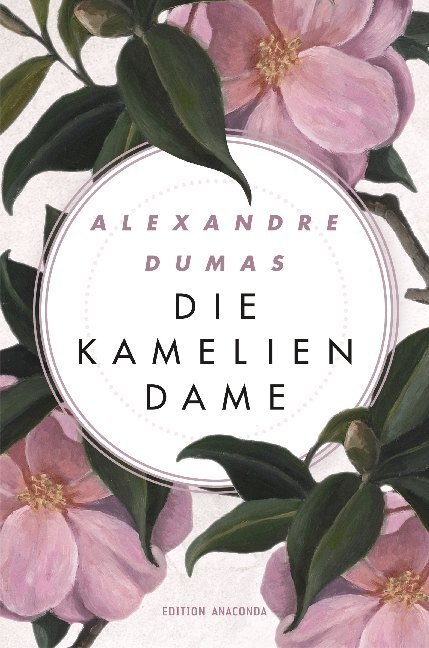 Cover: 9783730605509 | Die Kameliendame | Alexandre Dumas | Buch | 320 S. | Deutsch | 2017