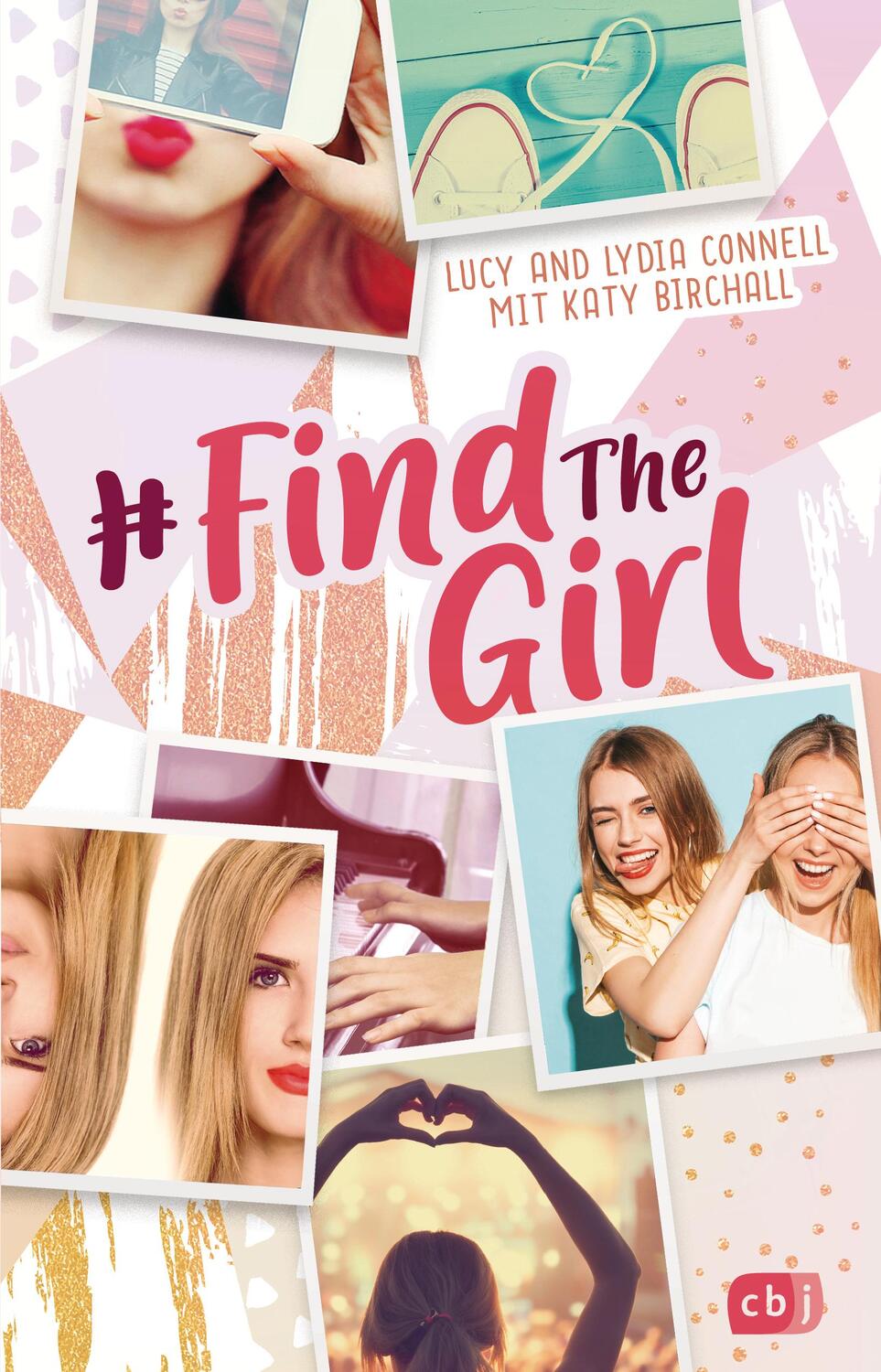 Cover: 9783570165737 | Find the Girl | Lucy Connell (u. a.) | Taschenbuch | 352 S. | Deutsch