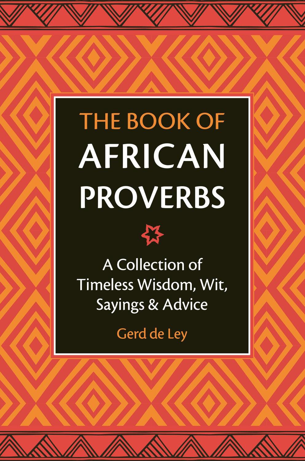 Cover: 9781578268030 | The Book of African Proverbs: A Collection of Timeless Wisdom, Wit,...